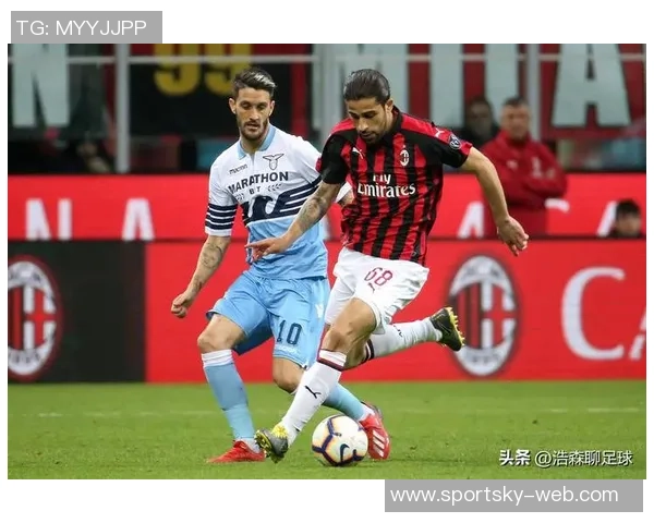拉齐奥近期对阵AC米兰表现出色近4场赛事收获2胜1平1负